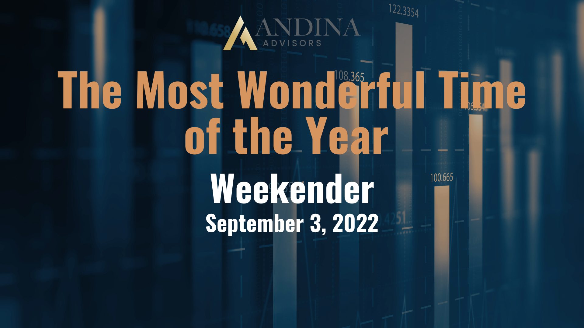 Andina Advisor Weekender-Most Wonderful Time of the Year