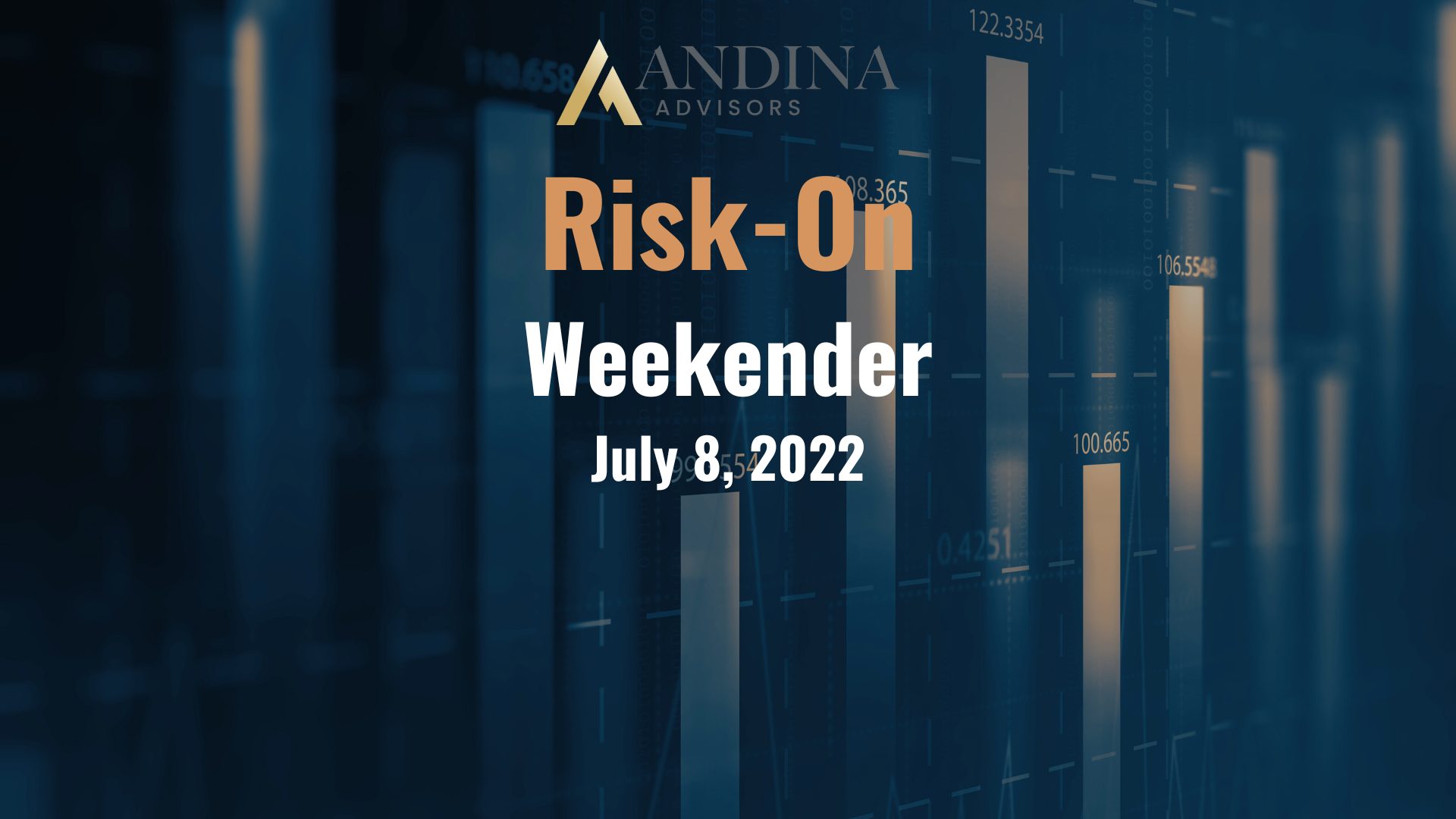 Andina Advisor Weekender-Risk On