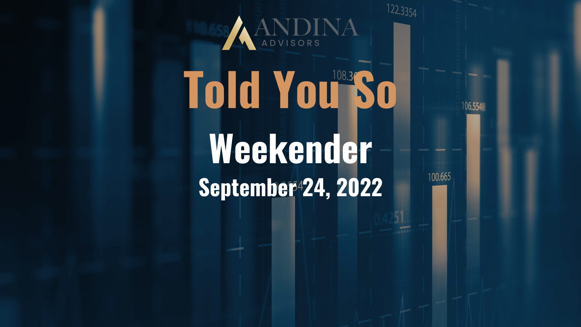 Andina Advisor Weekender-Told You So